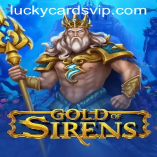 GoldofSirens: The Enchanting Realm of Lucky Cards
