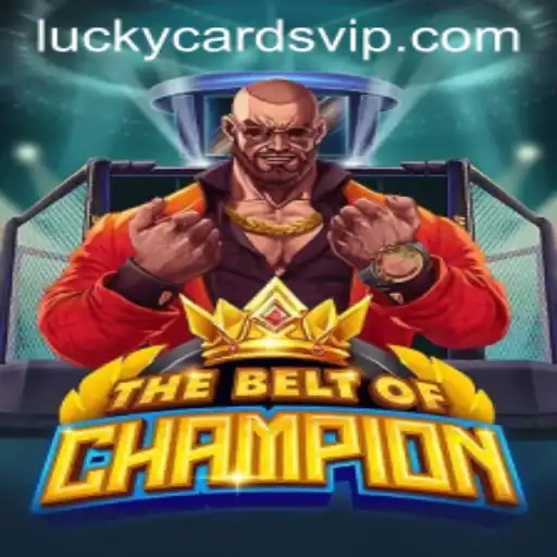 TheBeltOfChampion: Unveiling the Dynamic World of LuckyCards