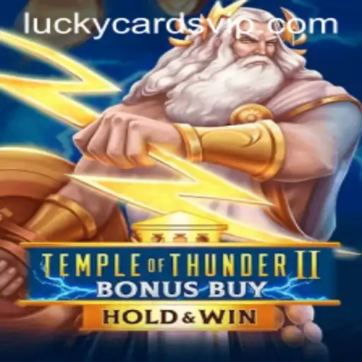 Thrilling Adventure Awaits in Temple of Thunder II Bonus Buy: Unleash the Power of Lucky Cards